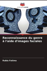 Produktbild: Reconnaissance du genre &agrave; l'aide d'images faciales