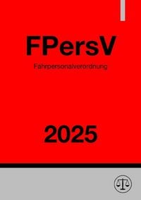 Produktbild: Fahrpersonalverordnung - FPersV 2025