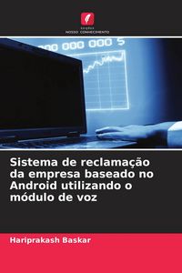 Produktbild: Sistema de reclama&ccedil;&atilde;o da empresa baseado no Android utilizando o m&oacute;dulo de voz