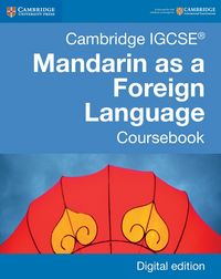 Produktbild: Cambridge IGCSE(R) Mandarin as a Foreign Language Coursebook Digital Edition