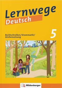 Produktbild: Lernwege Deutsch: Rechtschreiben / Grammatik / Zeichensetzung 5