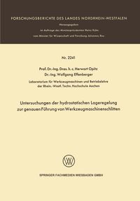 Produktbild: Untersuchungen der hydrostatischen Lageregelung zur genauen F&uuml;hrung von Werkzeugmaschinenschlitten