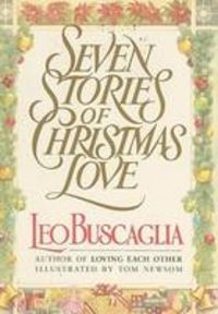 Produktbild: Buscaglia, L: Seven Stories of Christmas Love