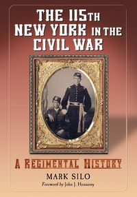 Produktbild: The 115th New York in the Civil War