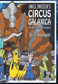 Produktbild: Uncle Zwizzler's Circus Galaxica