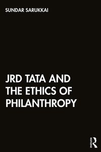 Produktbild: JRD Tata and the Ethics of Philanthropy