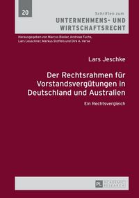 Produktbild: Der Rechtsrahmen f&uuml;r Vorstandsverg&uuml;tungen in Deutschland und Australien