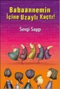 Produktbild: Babaannemin Icine Uzayli Kacti