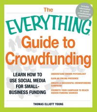 Produktbild: The Everything Guide to Crowdfunding