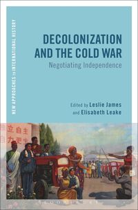 Produktbild: Decolonization and the Cold War