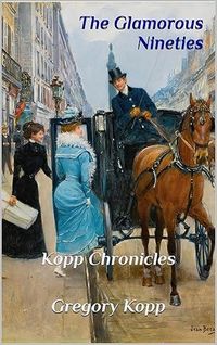 Produktbild: The Glamorous Nineties (Kopp Chronicles, #11)