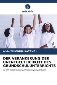 Produktbild: Der Verankerung der Unentgeltlichkeit des Grundschulunterrichts