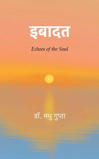 Produktbild: इबादत Echoes of the Soul