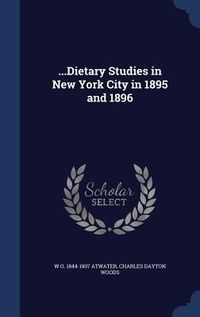 Produktbild: ...Dietary Studies in New York City in 1895 and 1896