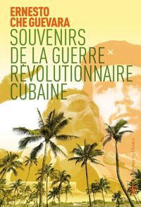 Produktbild: Souvenirs de la guerre r&eacute;volutionnaire cubaine