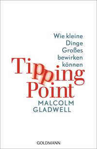 Bild vom Artikel Tipping Point vom Autor Malcolm Gladwell