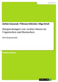Produktbild: Entsprechungen von 'wobei'-S&auml;tzen im Ungarischen und Russischen