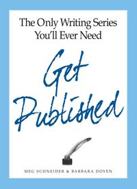 Produktbild: The Only Writing Series You'll Ever Need Get Published