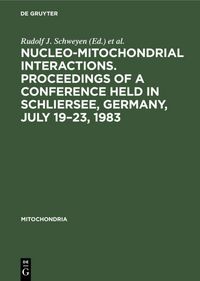Produktbild: Nucleo-mitochondrial interactions. Proceedings of a conference held in Schliersee, Germany, July 19&ndash;23, 1983