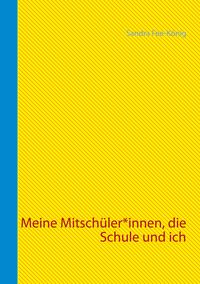 Produktbild: Meine Mitsch&uuml;ler*innen, die Schule und ich