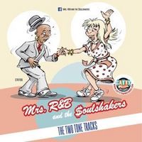 Produktbild: Mrs. R&B And The Soulshakers: Two Tone Tracks