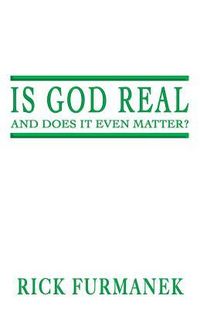 Produktbild: Is God Real and Does It Even Matter?