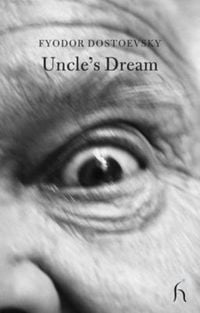 Produktbild: Dostoevsky, F: Uncle's Dream
