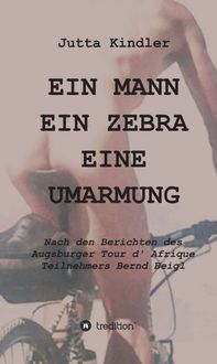 Produktbild: Ein Mann ein Zebra eine Umarmung