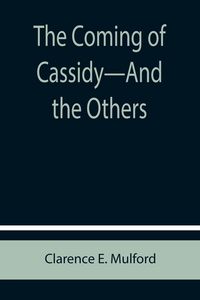 Produktbild: The Coming of Cassidy-And the Others