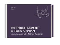 Produktbild: 101 Things I Learned(r) in Culinary School (Second Edition)