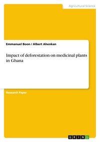 Produktbild: Impact of deforestation on medicinal plants in Ghana
