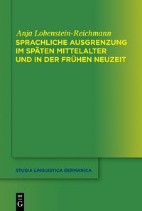 Produktbild: Sprachliche Ausgrenzung im sp&auml;ten Mittelalter und der fr&uuml;hen Neuzeit