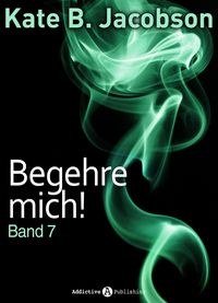 Produktbild: Begehre mich! - Band 7