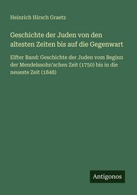 Produktbild: Geschichte der Juden von den altesten Zeiten bis auf die Gegenwart