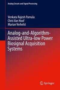 Produktbild: Analog-and-Algorithm-Assisted Ultra-low Power Biosignal Acquisition Systems