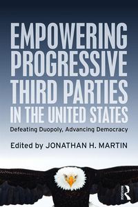 Produktbild: Empowering Progressive Third Parties in the United States