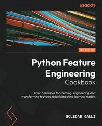 Produktbild: Python Feature Engineering Cookbook - Second Edition