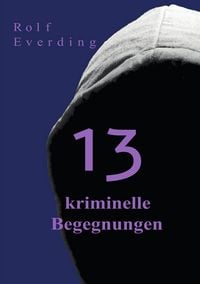 Produktbild: 13 kriminelle Begegnungen
