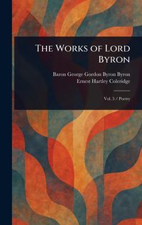 Produktbild: The Works of Lord Byron