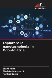 Produktbild: Esplorare la nanotecnologia in Odontoiatria