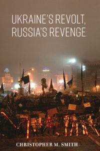 Produktbild Ukraine's Revolt, Russia's Revenge