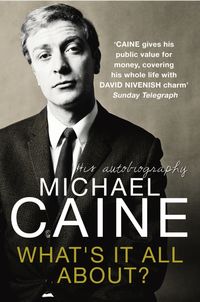 Bild vom Artikel What's It All About? vom Autor Michael Caine