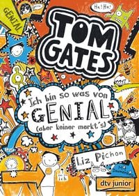Produktbild: Tom Gates: Ich bin so was von genial (aber keiner merkt's)