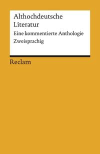 Althochdeutsche Literatur. Eine kommentierte Anthologie Stephan Müller