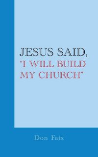 Produktbild: Jesus Said, "I Will Build My Church"