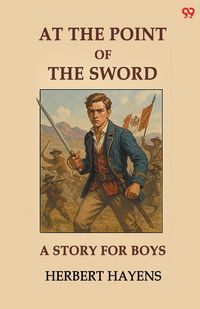 Produktbild: At The Point Of The Sword A Story For Boys