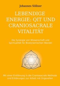 Produktbild: Lebendige Energie: QIT und Craniosacrale Vitalit&auml;t