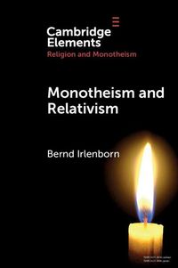 Produktbild: Monotheism and Relativism
