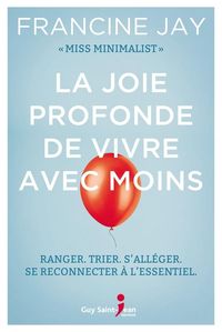 Produktbild: La joie profonde de vivre avec moins