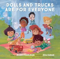 Produktbild: Dolls and Trucks Are for Everyone